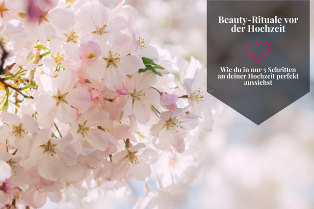 Beauty-Rituale vor der Hochzeit